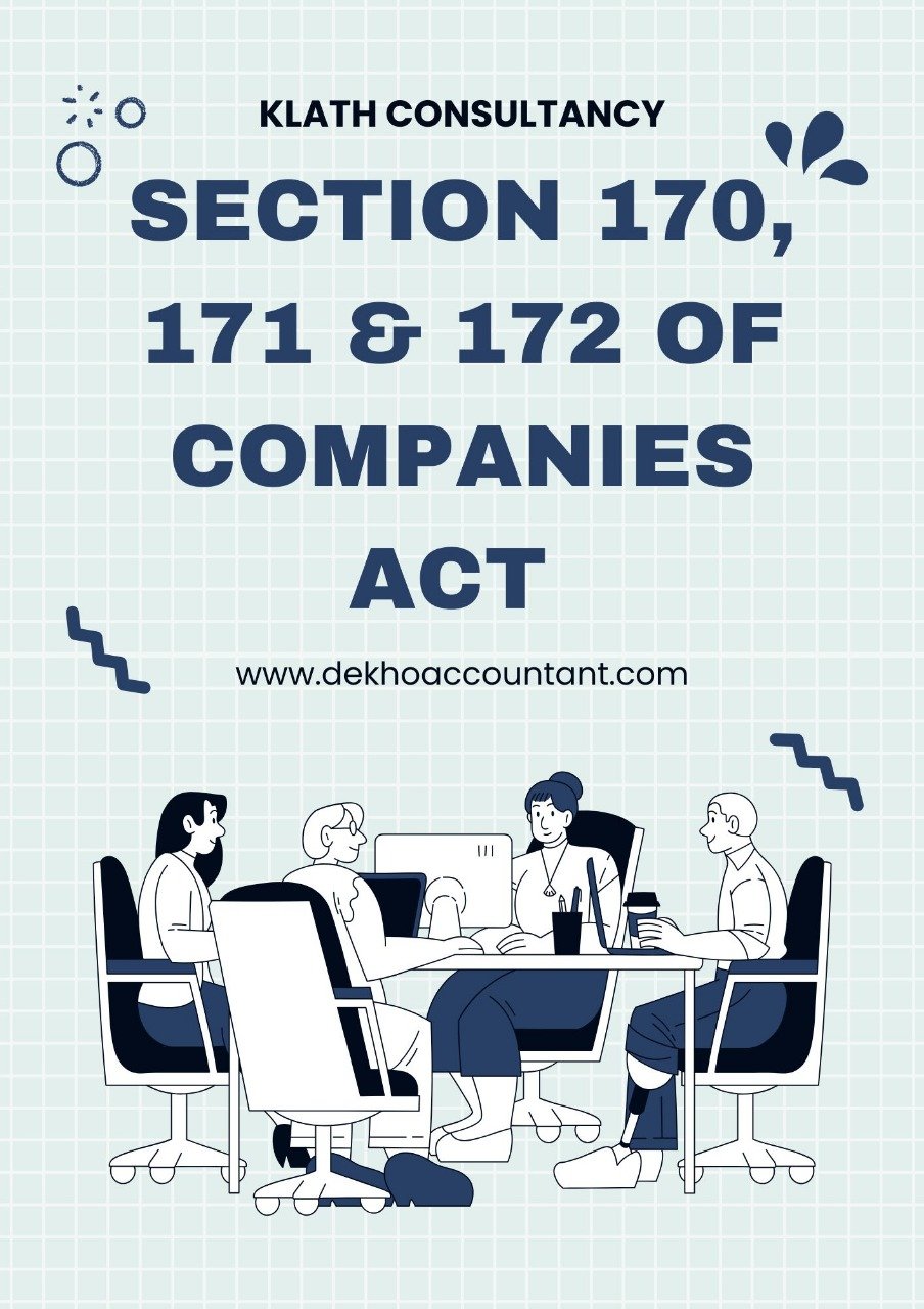 SECTION 170, 171 & 172 OF COMPANIES ACT, 2013